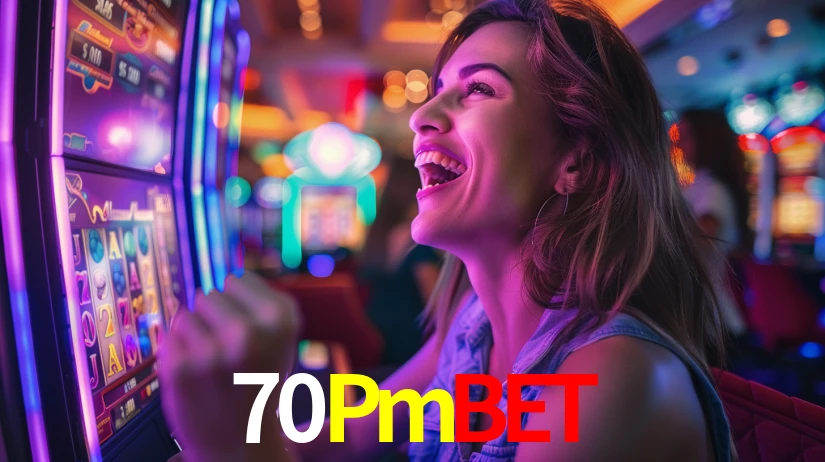 70Pmbet: Jogos de Caça-Níqueis-Altas Recompensas, Roleta-Velocidade, Blackjack-Desafios Máximos